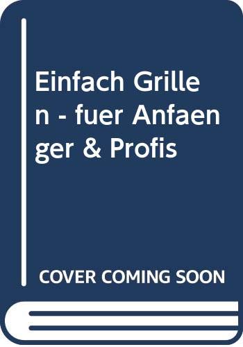 Product Image: Einfach Grillen - für Anfänger & Profis