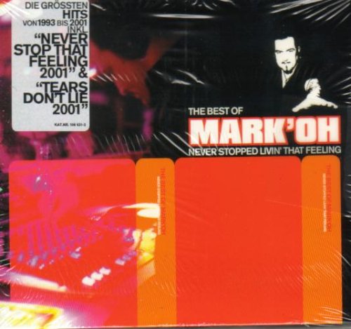 The Best of Mark'Oh-Never Stopped Livin' That Feeling Pop