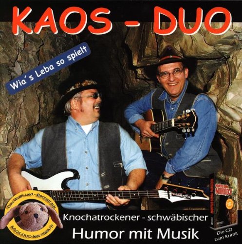 KAOS-DUO: Wia's Leba so spielt Music