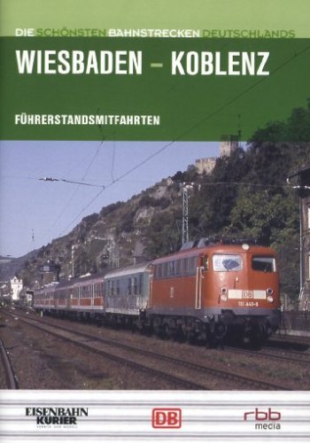 Wiesbaden-Koblenz - Führerstandsmitfahrten Films