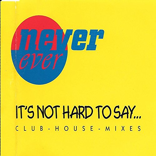 It's not hard to say (Club-House-Mixes) Music
