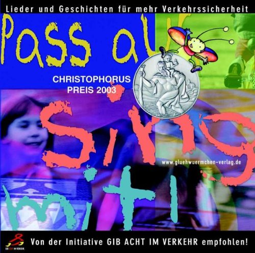 Pass auf, Sing Mit! Lieder und Geschichten für mehr Verkehrssicherheit Children & Young People