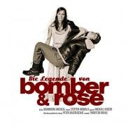 Die Legende von Bomber & Rose - Original Musical Cast 2007 Music