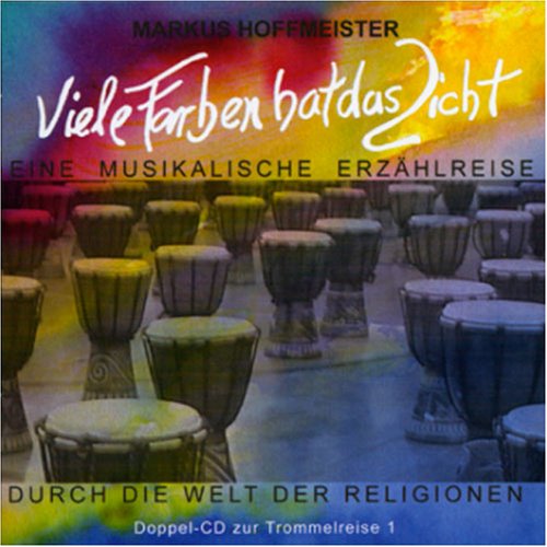Viele Farben hat das Licht:Kinder erleben die Weltreligionen (Doppel-CD) Music