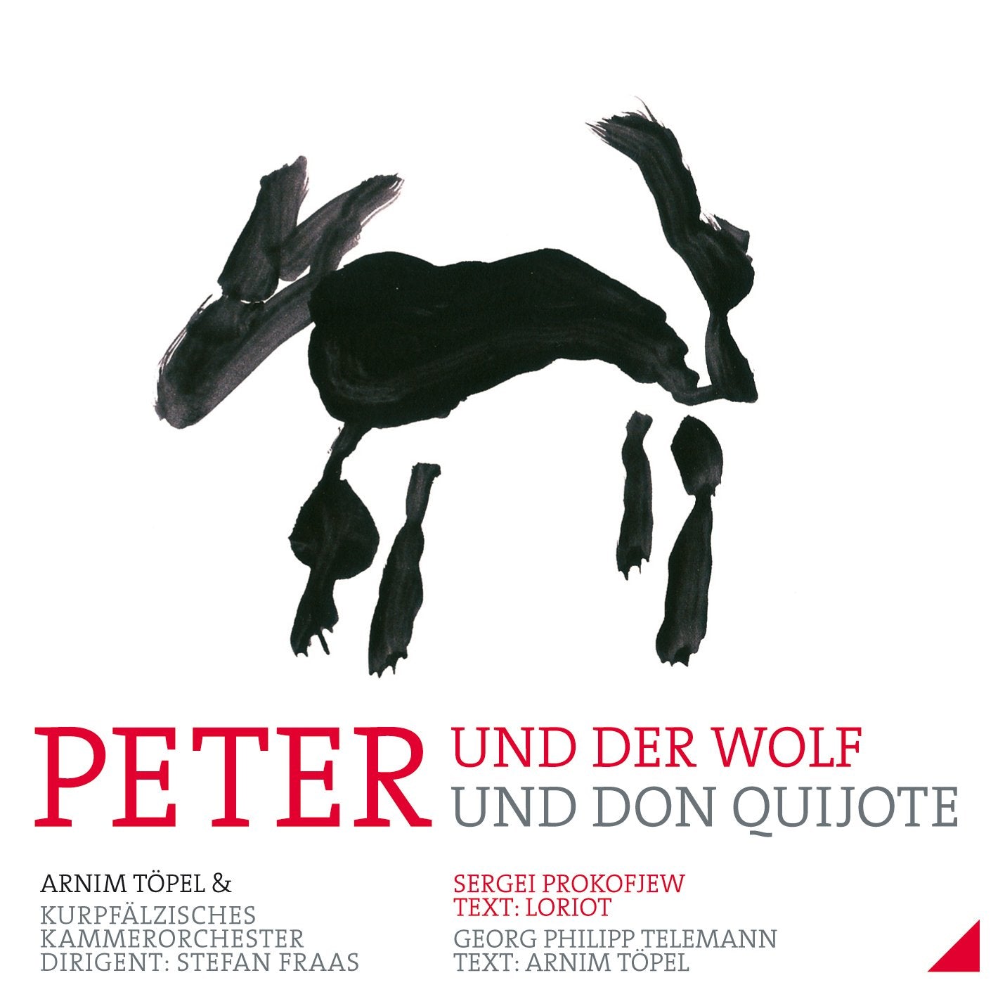 Peter und der Wolf & Peter und Don Quijote: Arnim Töpel und das Kurpfälzische Kammerorchester Children's books