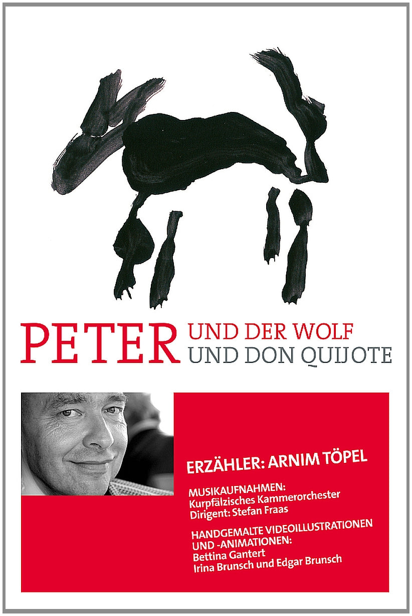 Peter und der Wolf & Peter und Don Quijote: Arnim Töpel und das Kurpfälzische Kammerorchester dvd
