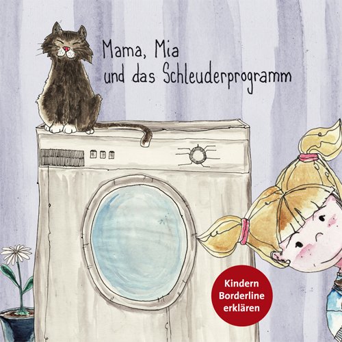 Mama, Mia und das Schleuderprogramm: Kindern Borderline erklären (0800studio) Hörspiel Music