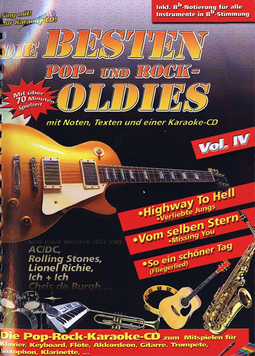 Die besten Pop, Rock Oldies Vol. IV: mit Noten, Texten und einer Karaoke-CD (Original Verlag: Streetlife): CD: Karaoke-CD Arts & Music
