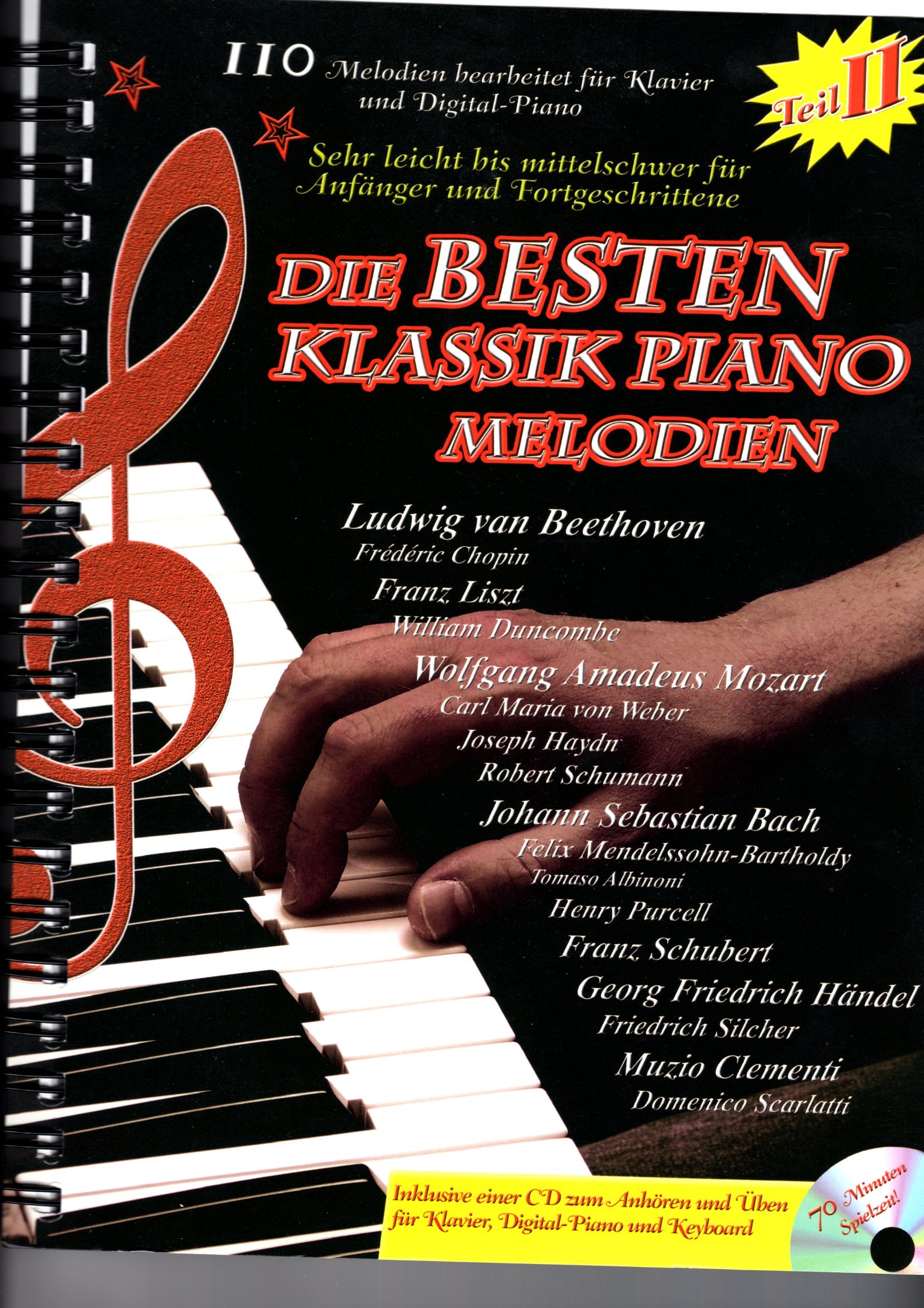 Die besten Klassik Piano Melodien. 110 Melodien für Klavier und Digital-Piano Teil II. Mit CD Books