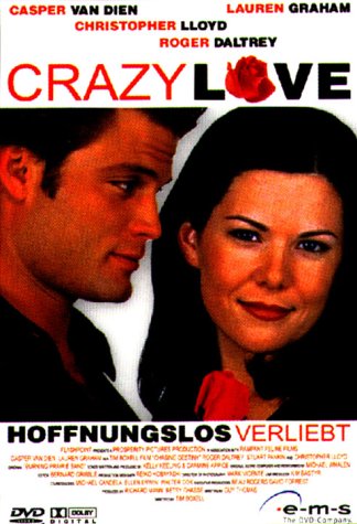Crazy Love - Hoffnungslos verliebt Films