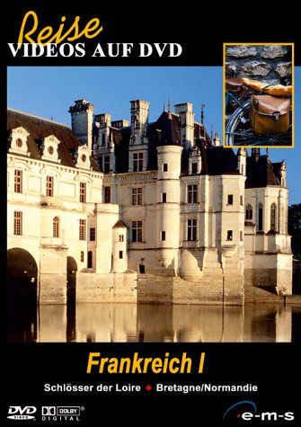 Frankreich I - Schlösser der Loire/Bretagne/Norm Films