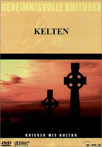 Geheimnisvolle Kulturen - Kelten: Krieger mit Kultur Films