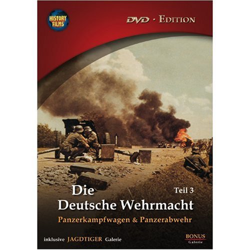 Die Deutsche Wehrmacht, Teil 3: Panzerkampfwagen & Panzerabwehr (DVD - Edition) Films