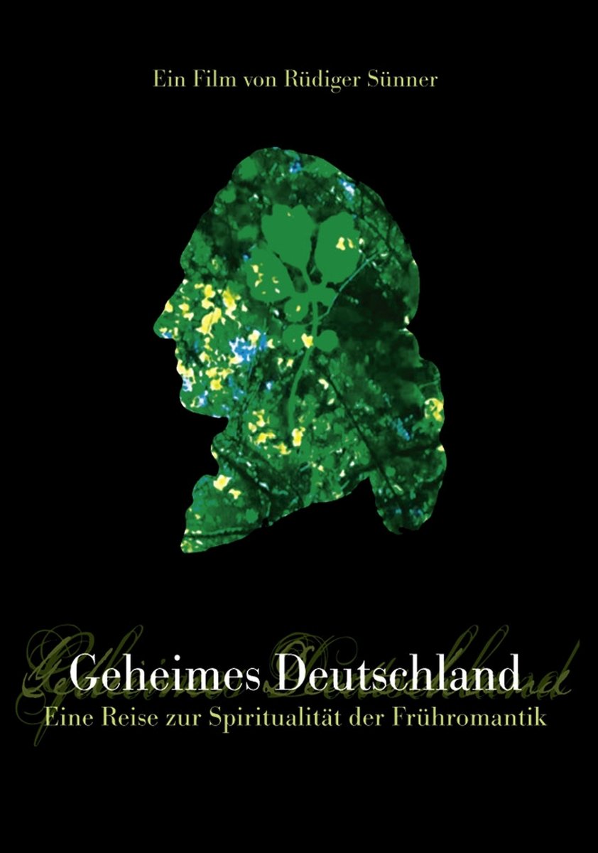 Geheimes Deutschland - Eine Reise zur Spiritualität der Frühromantik Movies