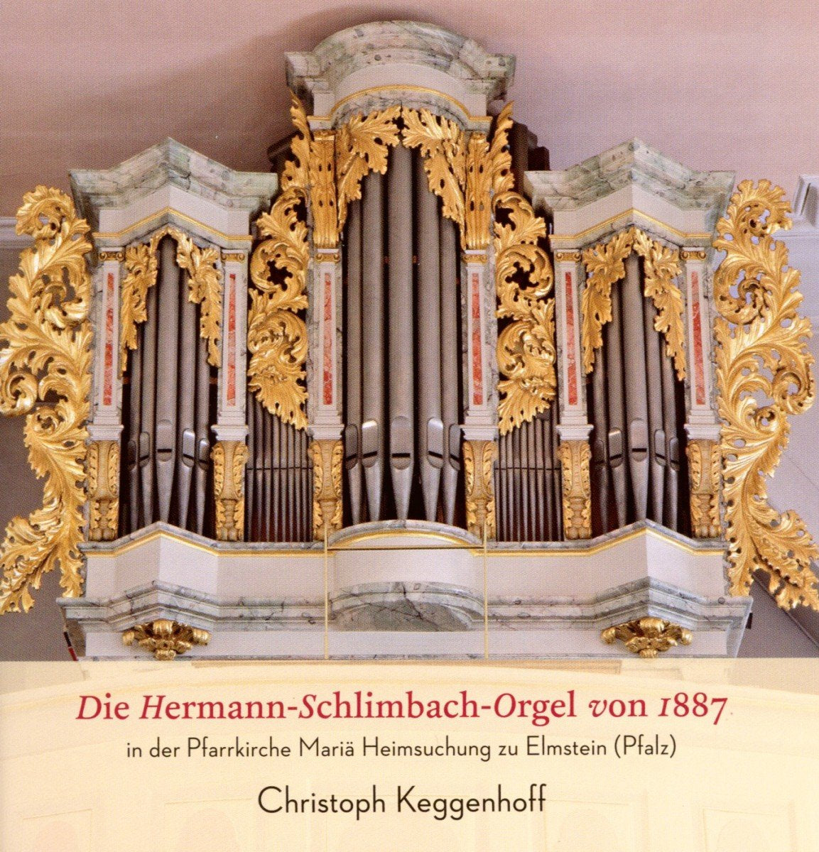 Die Hermann-Schlimbach-Orgel von 1887 Classical