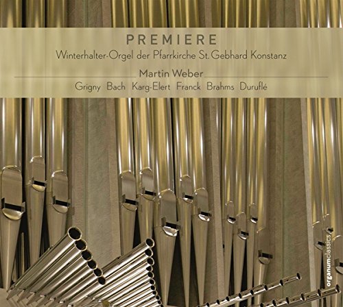 Grigny/Bach/Karg-Elert/Franck/Brahms/Durufle: Winterhalter-Orgel der Pfarrkirche St.Gebhard Konstanz Classical