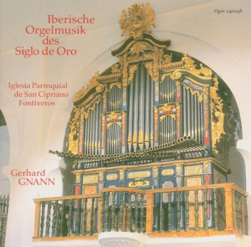 Iberische Orgelmusik Siglo de Oro Classical