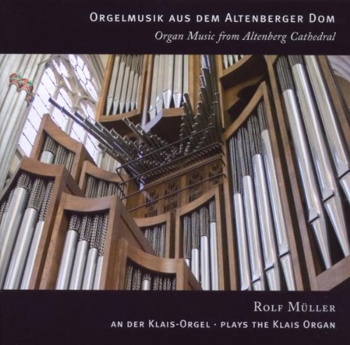Orgelmusik aus dem Altenberger Dom Classical
