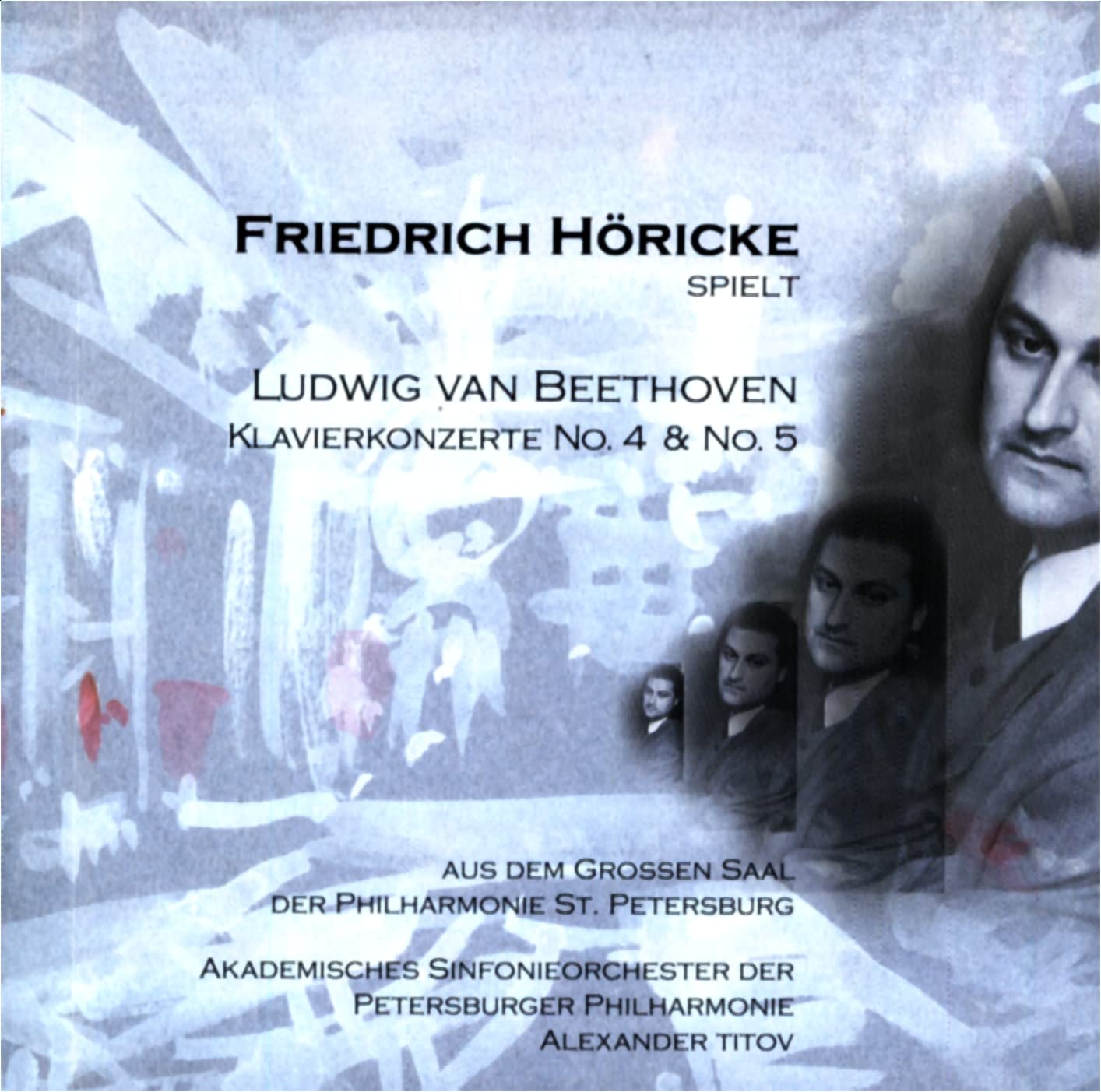 FRIEDRICH HöRICKE SPIELT LUDWIG VAN BEETHOVEN. Klavierkonzerte No. 4 & No. 5 Music
