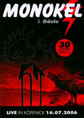 Monokel & Gäste - Live in Köpenick/30 Jahre KraftBlues Films