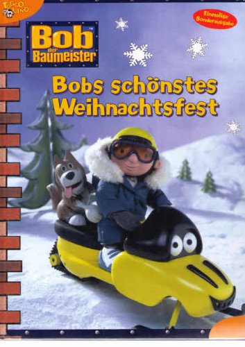 Bob der Baumeister ~ Bobs schönstes Weihnachtsfest ; Books