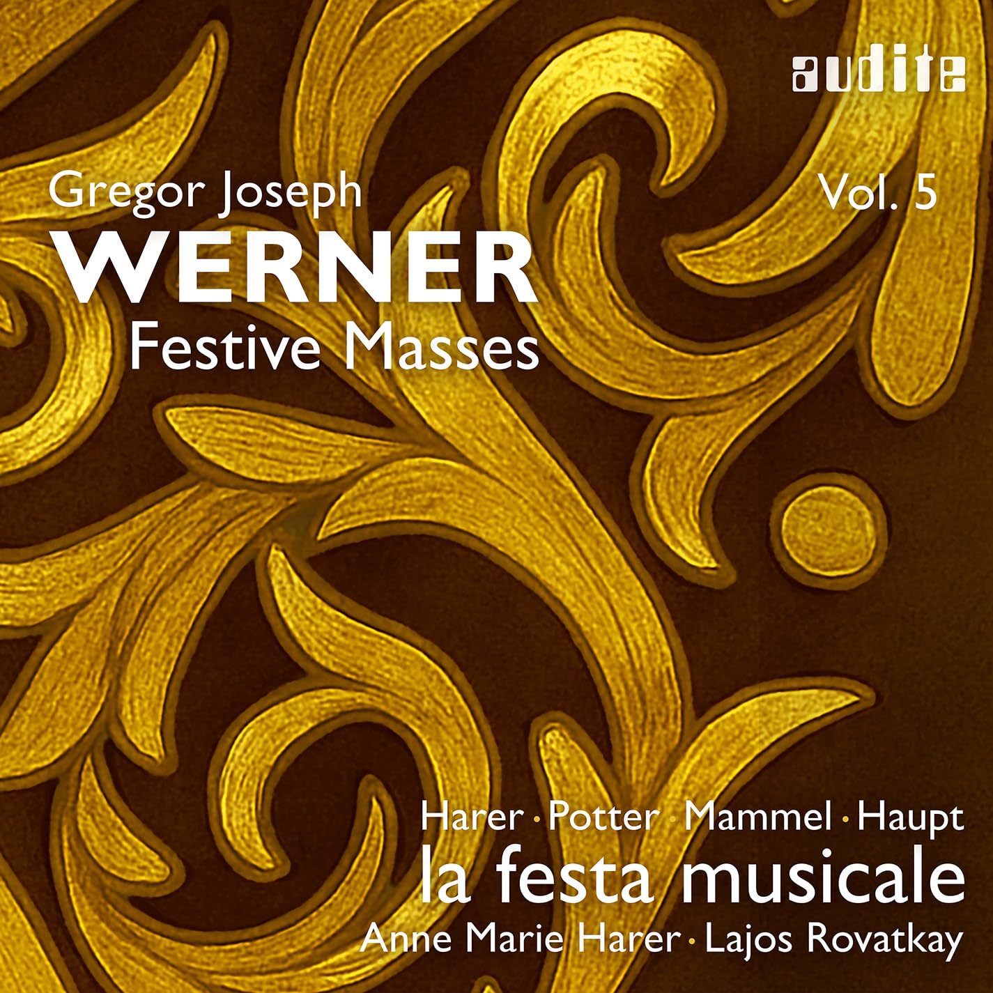Gregor Joseph Werner: Festive Masses, Vol. 5 Music