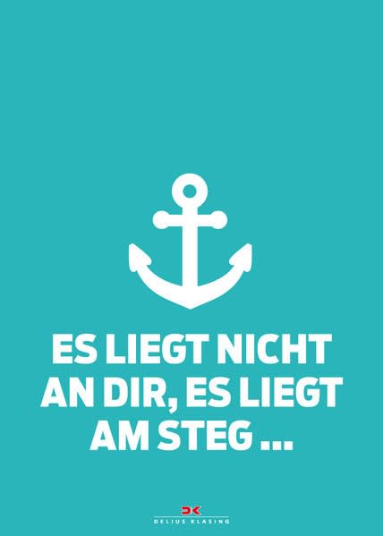 Maritimes Notizbuch (türkis) - Spruch: Es liegt nicht an dir, es liegt am Steg Leisure & Fun