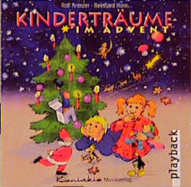 Kinderträume im Advent: Neue Advents- und Weihnachtslieder (Playback-CD) Sheet Music