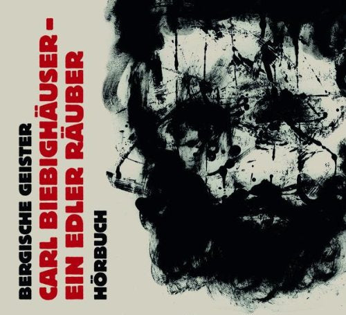 Bergische Geister: Carl Biebighäuser - Ein Edler Räuber Music
