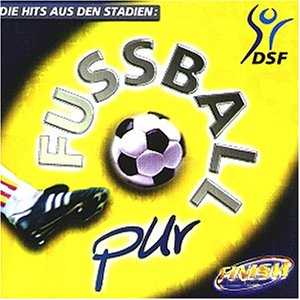 Fussball Pur - Die Hits aus den Stadien Rock