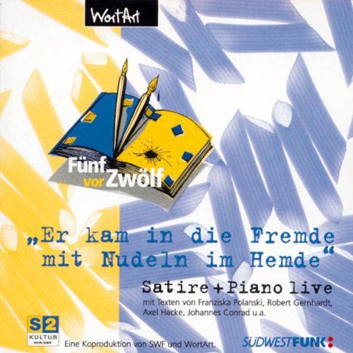 Er Kam aus der Fremde mit Nudeln im Hemd Music