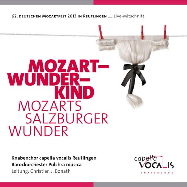 Mozart Wunderkind - Mozarts Salzburger Wunder: 62. deutschen Mozartfest 2013 in Reutlingen Live-Mitschnitt Books