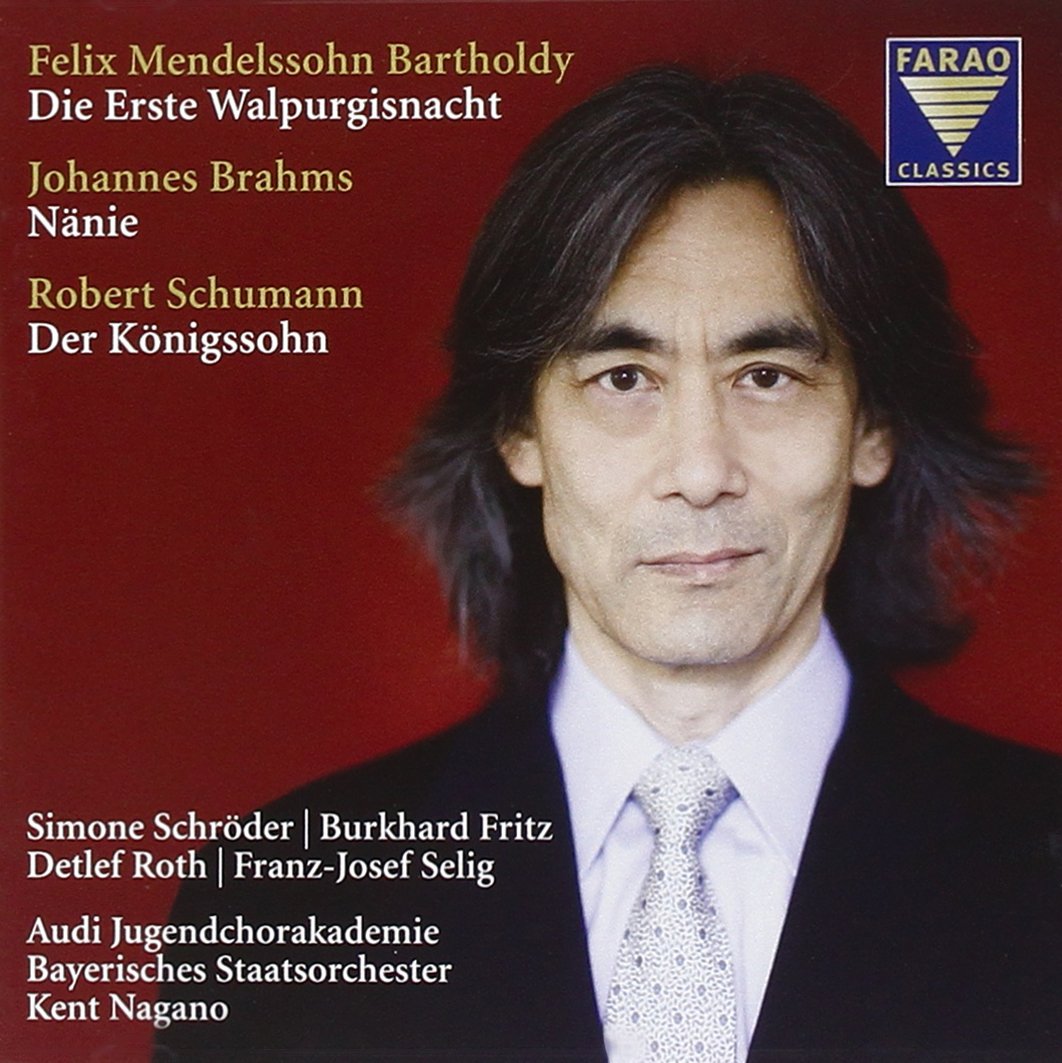 Felix Mendelssohn Bartholdy, Johannes Brahms, Robert Schumann: Die Erste Walpurgisnacht / Nänie / Der Königssohn - Liveaufnahme aus der Kirche St. Michael in München Classical