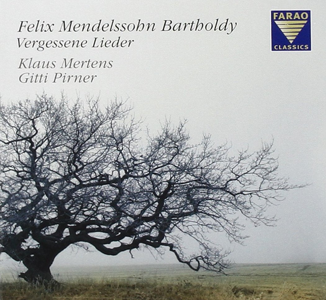 Felix Mendelssohn Bartholdy: Vergessene Lieder Classical