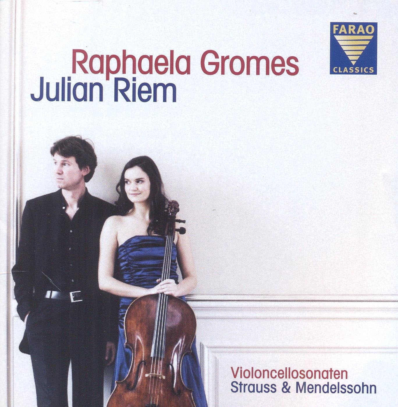 Raphaela Gromes & Julian Riem - Violoncellosonaten Strauss & Mendelssohn Classical
