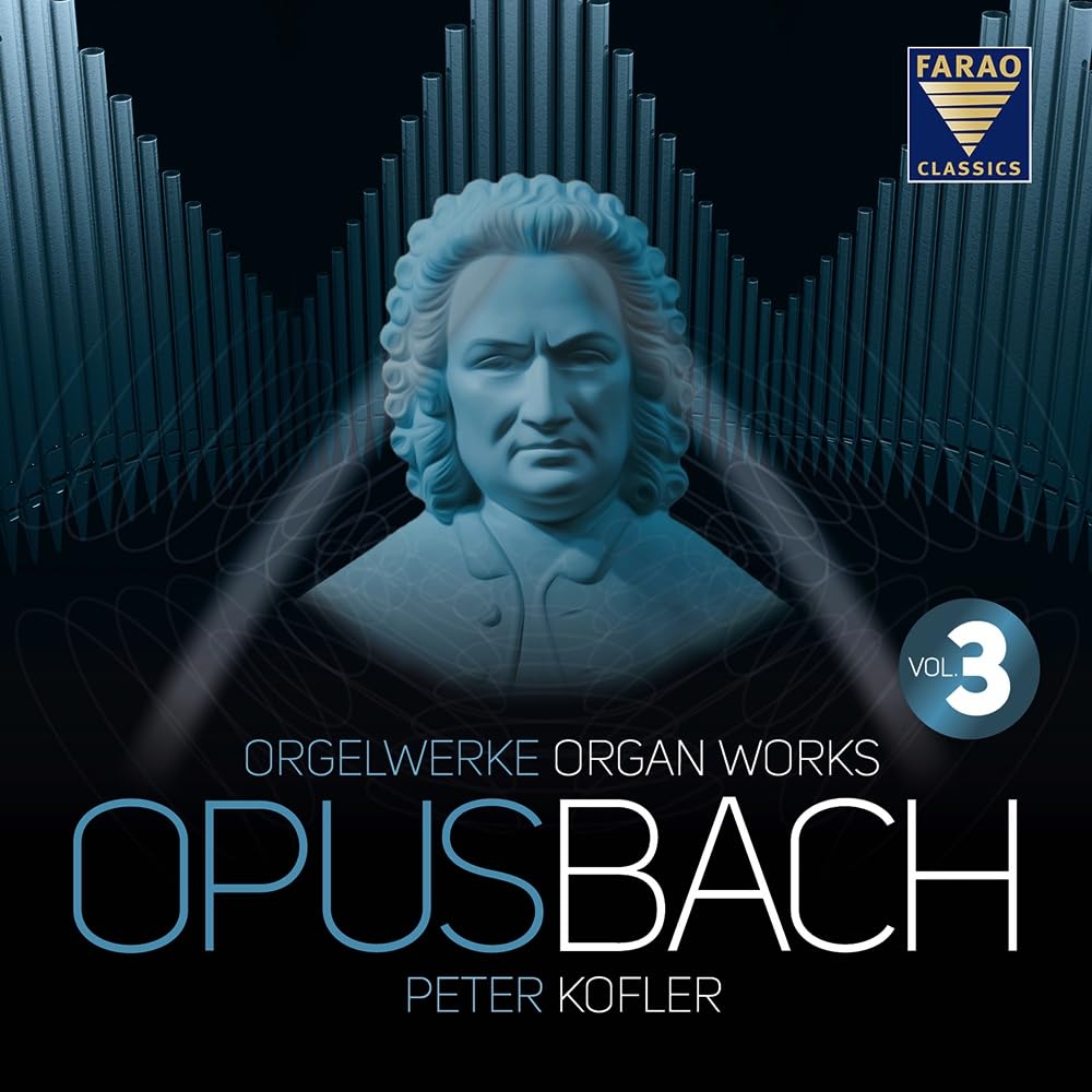 Opus Bach | Orgelwerke | Vol 3<BR>Peter Kofler Classical