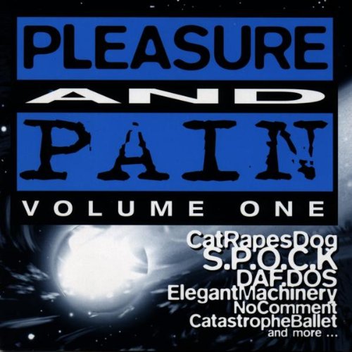 Pleasure and Pain. Volume One Metal & Hardrock