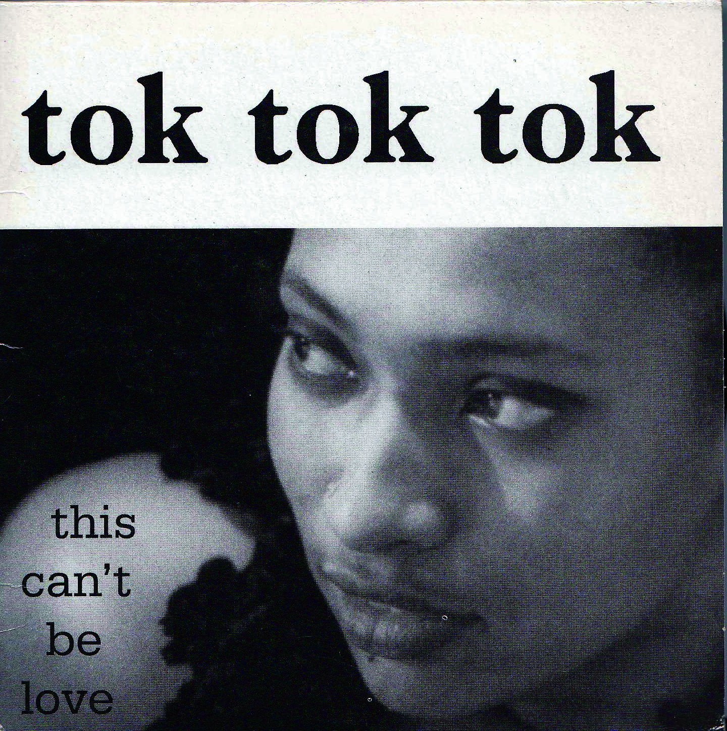 This can't be love - Tok Tok Tok Music