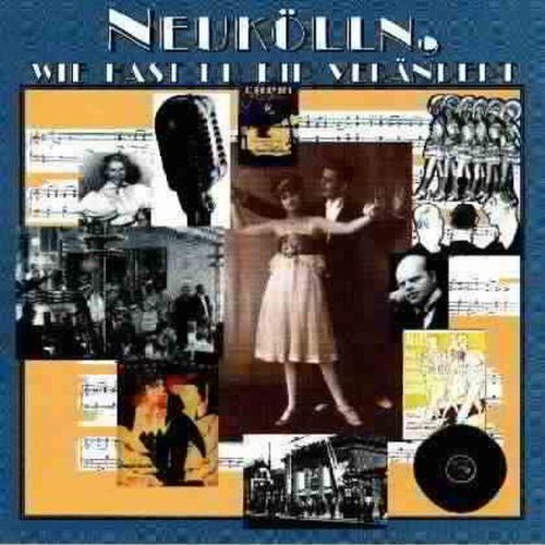 Neukölln, wie hast du dir verändert World Music