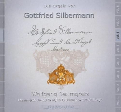 Die Orgeln Von Gottfried Silbermann Vol.6 Classical