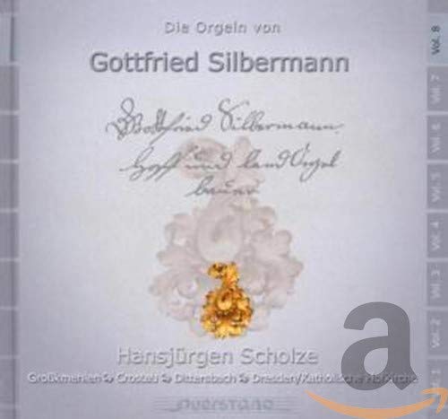 Die Orgeln von Gottfried Silbermann Vol. 8 Classical