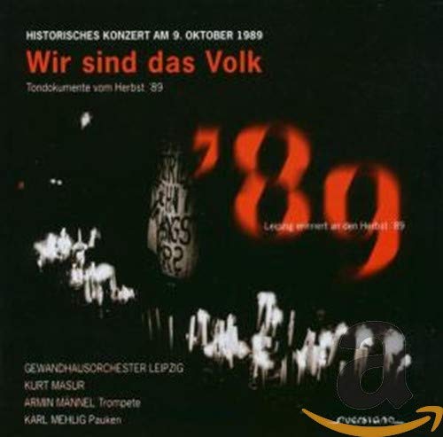 Wir Sind Das Volk-Konzert 9.10.1989 Classical