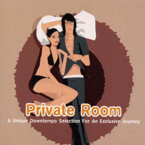 Private Room-A Unique Downtempo Select Dance & Electronic