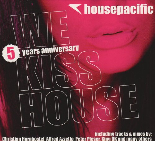 Housepacific-We Kiss House Dance & Electronic