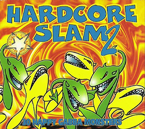Hardcore Slam Vol. 2 Dance & Electronic