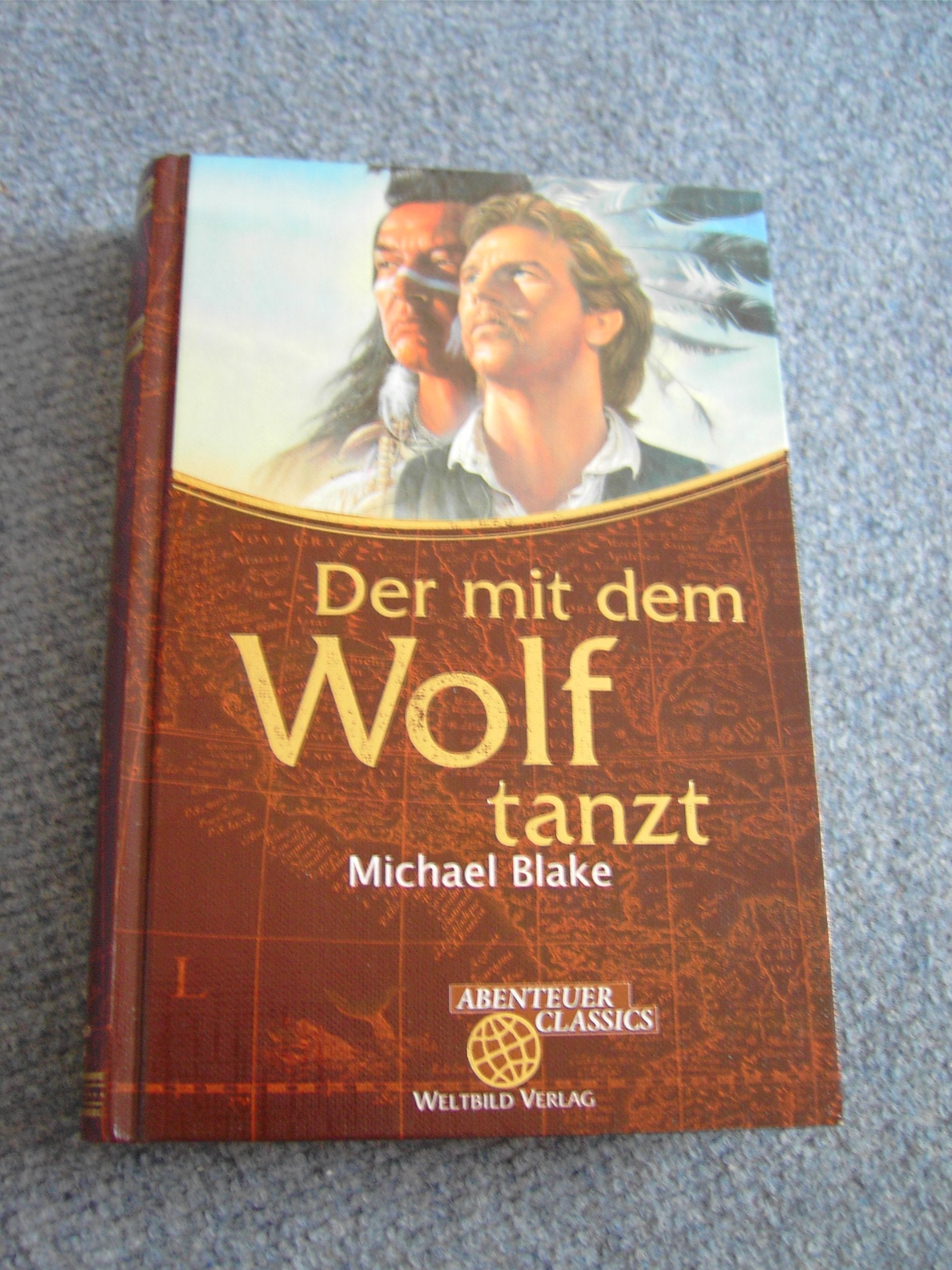 Der mit dem Wolf tanzt - Sonderausgabe ""Abenteuer CLASSI... Book book