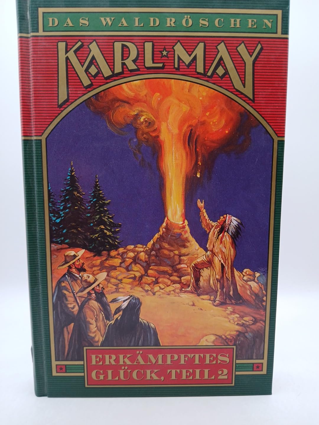 Erkämpftes Glück Teil 2 (Das Waldröschen (Band 9 von 10)) Books