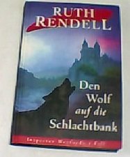 DEN WOLF AUF DIE SCHLACHTBANK Inspector Wexfords 3. Fall book