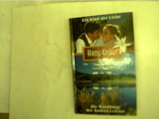 Ein Kind der Liebe, Die Wandlung der Andrea Leitner, zwei Romane in einem Band, Books