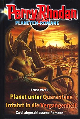 Perry Rhodan, Planet unter Quarantäne - Irrfahrt in die Vergangenheit Books